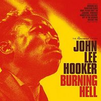 John Lee Hooker - Burning Hell + 8 Bonus Tracks