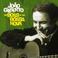 Joao Gilberto - Boss Of The Bossa Nova: Complete 1958-61 Recording [Import]