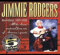 Jimmie Rodgers - Recordings 1927-1933