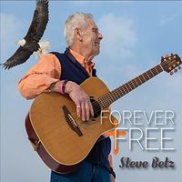 Steve Betz - Forever Free