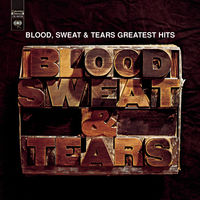 Blood, Sweat & Tears - Greatest Hits (remastered)