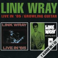 Link Wray - Live In '85/Growling Guiter [Import]