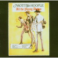Mott The Hoople - All The Young Dudes [Import]