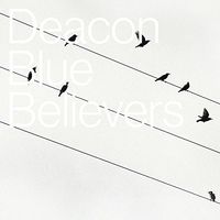 Deacon Blue - Believers