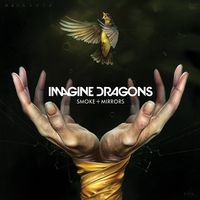 Imagine Dragons - Smoke + Mirrors [Vinyl]