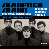 Manfred Mann - Radio Days Vol. 1: Live At The Bbc 1964-66