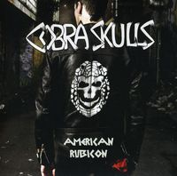 Cobra Skulls - American Rubicon
