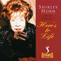 Shirley Horn - Here's To Life [Import]