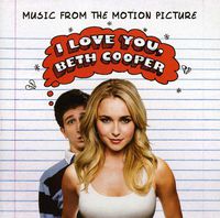 Original Soundtrack - I Love You, Beth Cooper (Original Soundtrack)