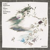 Luther Dickinson and Sisters of the Strawberry Moon - Solstice [LP]