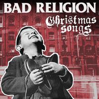 Bad Religion - Christmas Songs [LP/CD]