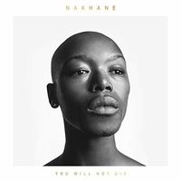 Nakhane - You Will Not Die