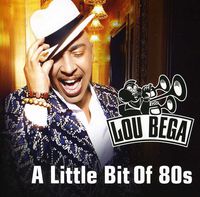 Lou Bega - A Little Bit Of 80s [Import]