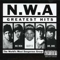 N.W.A. - Greatest Hits [PA] [Remaster]