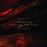 Underoath - Cries of the Past
