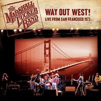 The Marshall Tucker Band - Way Out West! Live From San Francisco 1973