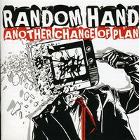 RANDOM HAND - Another Change Of Plan [Import]