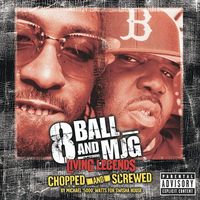 Eightball & Mjg - Living Legends: Chopped and Screwed