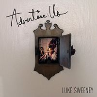 Luke Sweeney - Adventure: Us