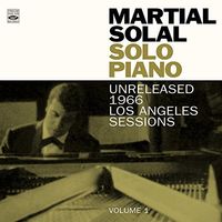 Martial Solal - Solo Piano (Unreleased 1966 L.A. Sessions Vol 1)