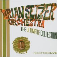 Brian Setzer - The Ultimate Collection