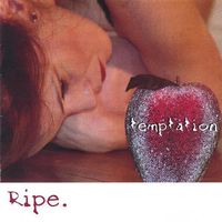 Ripe - Temptation