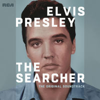 Various Artists - Elvis Presley: The Searcher [The Original Soundtrack]