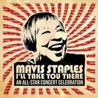 Various Artists - Mavis Staples I'll Take You There: An All-Star Concert Celebration [2 LP]