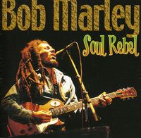 Bob Marley - Soul Rebel [Import]