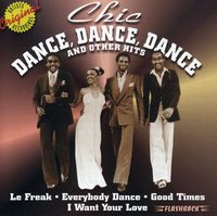 Chic - Dance Dance Dance & Other Hits