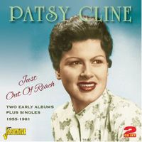 Patsy Cline - Just Out Of Reach: Early Albums Plus Singles 55-61 [Import]