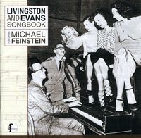 Michael Feinstein - Livingston and Evans Songbook: Fteaturing Michael Feinstein