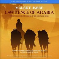 City Of Prague Philharmonic Orchestra - Lawrence of Arabia (World Premiere Recording of the Complete Score)