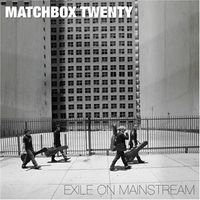 Matchbox Twenty - Exile on Mainstream