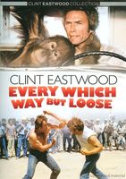 Clint Eastwood - Every Which Way but Loose