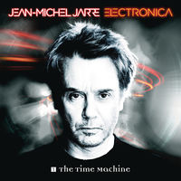 Jean-Michel Jarre - Electronica 1: The Time Machine [Vinyl]