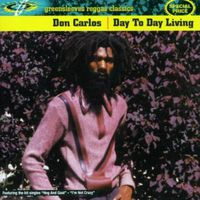 Don Carlos - Day to Day Living [Remaster]