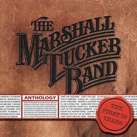 The Marshall Tucker Band - Anthology: The First 30 Years