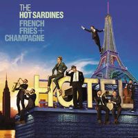 The Hot Sardines - French Fries & Champagne [LP]