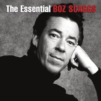 Boz Scaggs - Essential Boz Scaggs