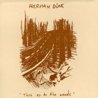 Herman Dune - They Go to the Woods