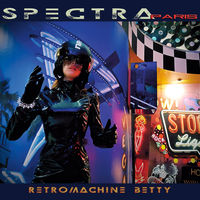 Spectra Paris - Retromachine Betty [Digipak]