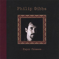 Philip Gibbs - Paper Crosses