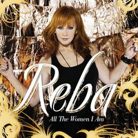 Reba McEntire - All The Women I Am [CD and DVD] [Deluxe Edition]