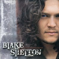 Blake Shelton - Dreamer