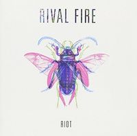 Rival Fire - Riot