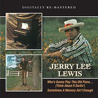 Jerry Lee Lewis - Who's Gonna Play This Old Piano