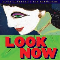 Elvis Costello & The Imposters - Look Now [Deluxe 2LP]