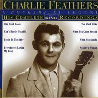 Charlie Feathers - His Complete King Recordings