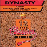 Dynasty - Satisfied/I Dont Want to Be a Freak